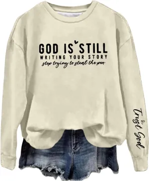 God is Still Writing Your Story Sweatshirt Womens Christian Grahpic Crewneck Drop Shoulder Pullover Shirts 2024 Fall