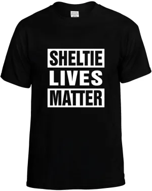 Sheltie Lives Matter Unisex T-Shirt Novelty Graphic Tee Shirt